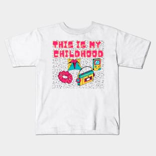 This is my childhood design Kids T-Shirt